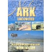 Noah's Ark Uncovered by Henri Nissen 